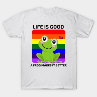 Life is good a Frog makes it better T-Shirt